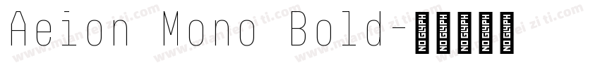 Aeion Mono Bold字体转换